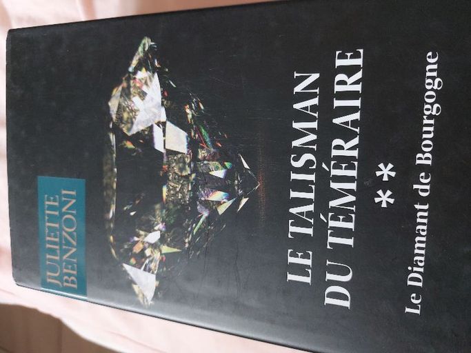 Le talisman du téméraire tome 2 | Juliette Benzoni