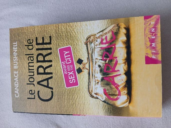 Le journal de Carrie avant Sex and the city | Candace Bushnell