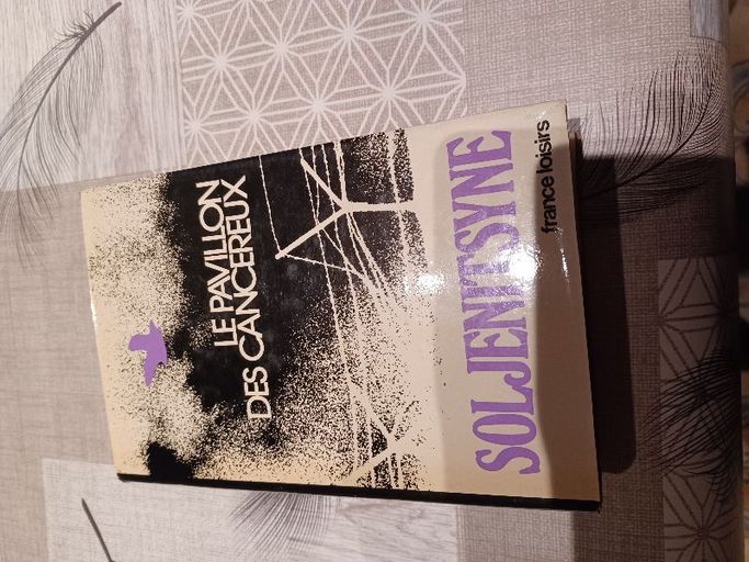 Le pavillon des cancereux | Soljenitsyne