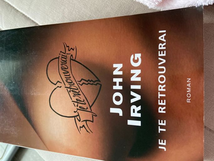Je te retrouverai | John irving