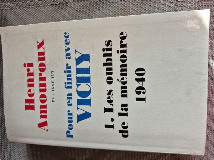 Pour en finir av3c Vichy | Henri Amouroux