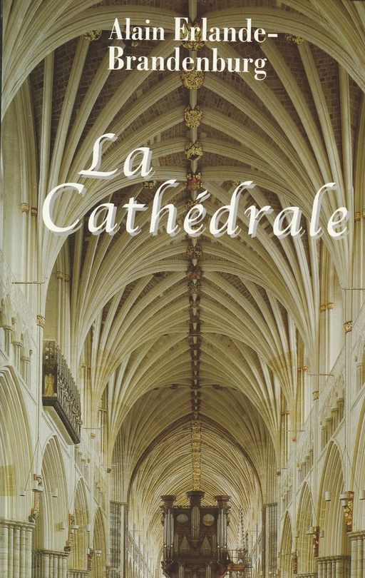 La Cathédrale | Alain ERLANDE-BRANDENBURG