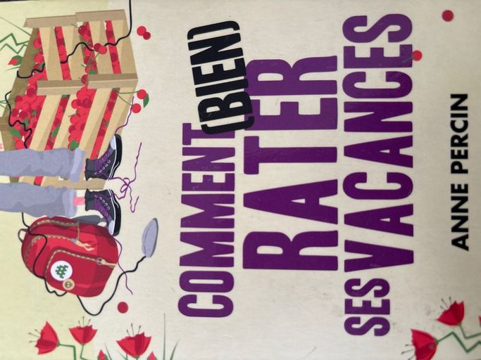 Comment bien rater ses vacances | Anne percin