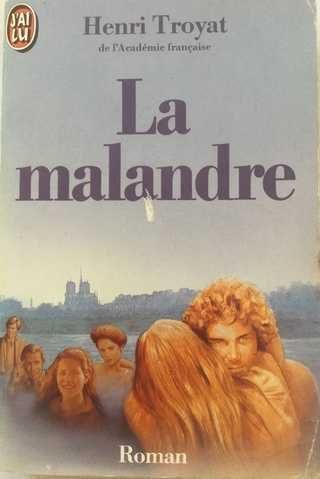 La Malandre | Henri Troyat