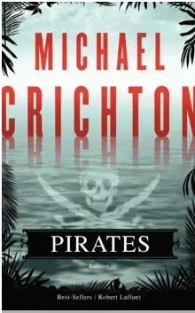 Pirates | Michael Crichton