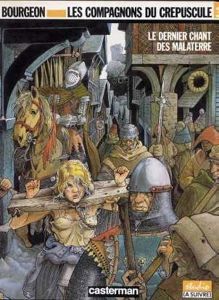 Compagnons du crépuscules - Le Dernier Chant des Malaterre | François Bourgeon