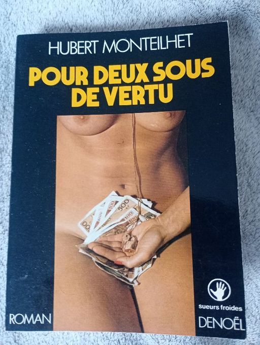 Pour deux sous de vertu | Hubert monteilhet