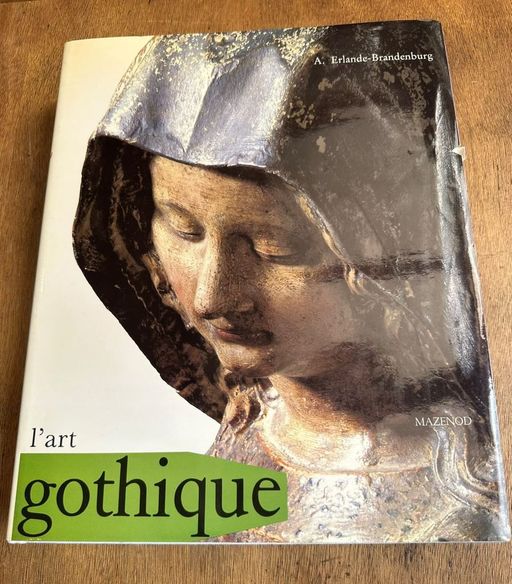 L'art gothique | Alain Erlande-Brandenburg