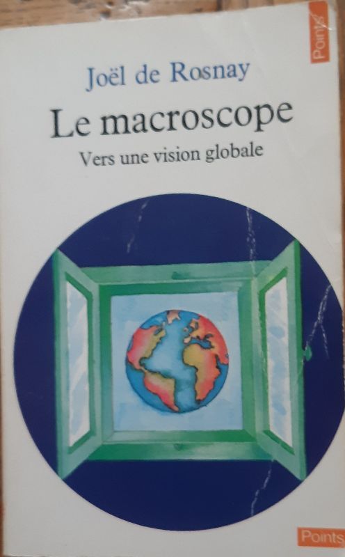 Le macroscope | Joël de Rosnay
