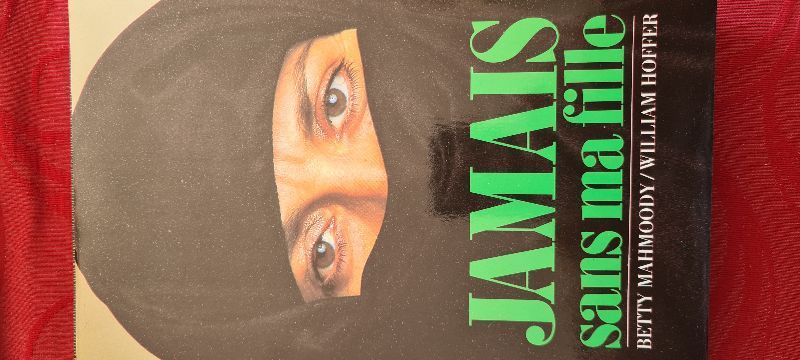 Jamais sans ma fille | Betty Mahmoody