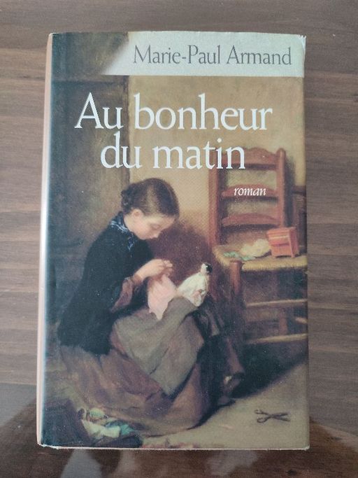Au bonheur du matin | Marie-Paul Armand