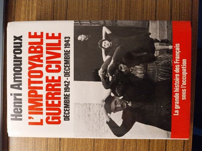 L'incroyable Guerre Civile | Henri Amouroux
