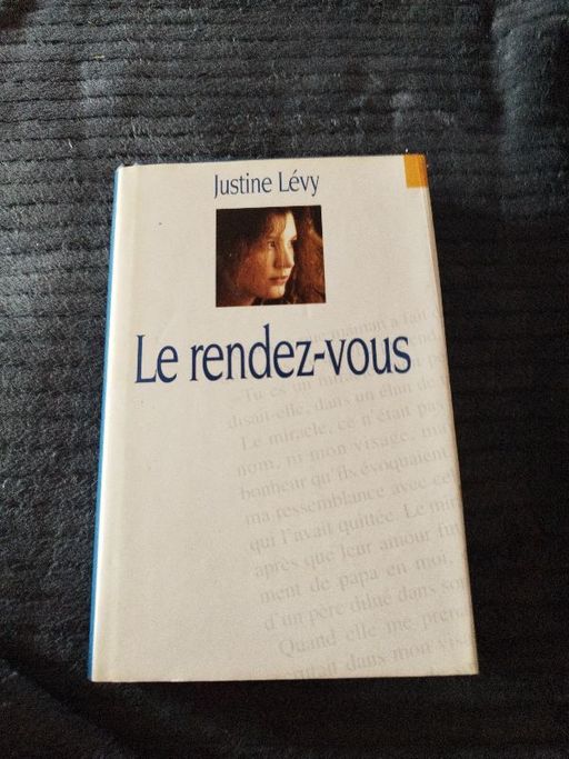 Le rendez-vous | Justine Levy
