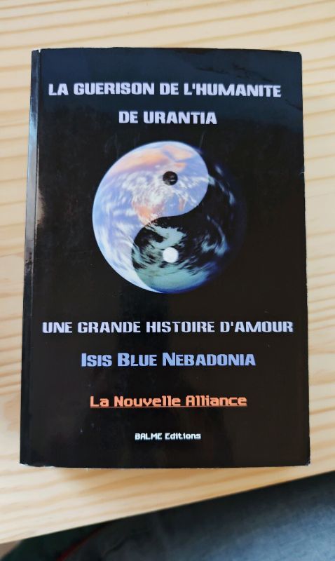 La guérison de l'humanité de Urantia | Isis Blue Nebadonia