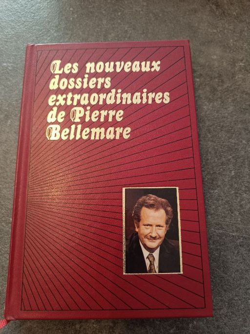 Les nouveaux dossiers extraordinaires de Pierre Bellemare Tome 1 | Jacques Antoine