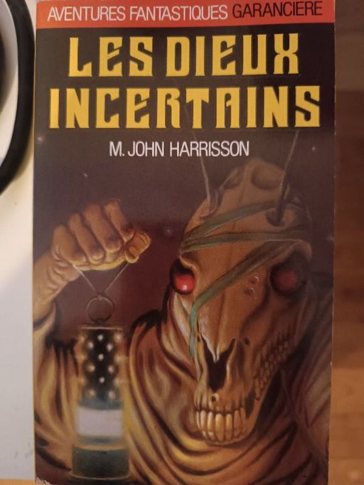 Les dieux incertains | M.John Harrisson
