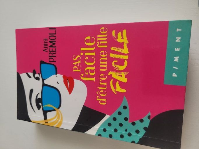 Pas facile d'être une fille facile | Anna Premoli