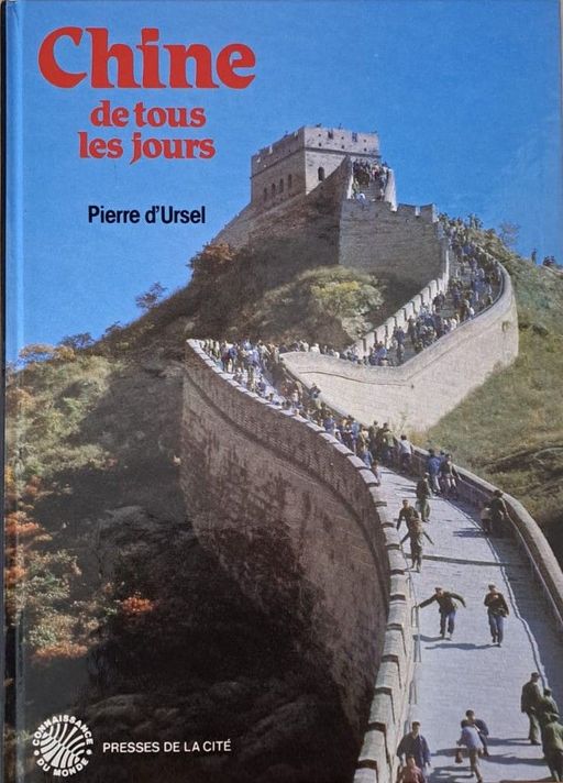 Chine de tous les jours | Pierre d'Ursel