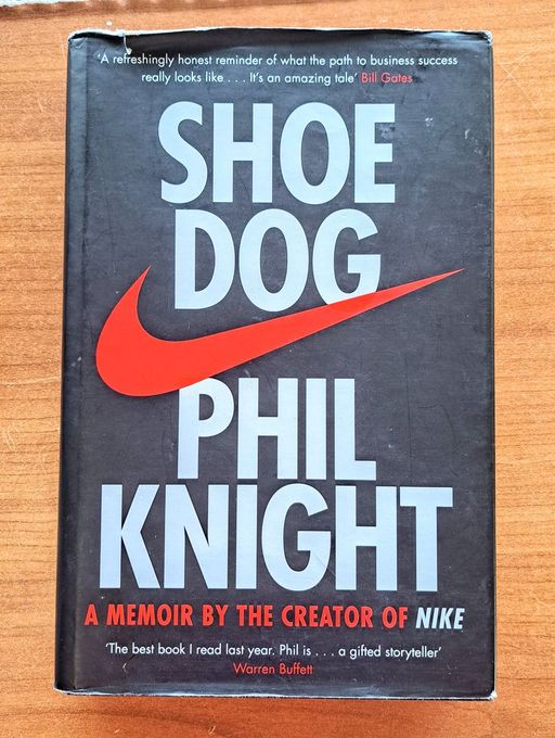 Shoe Dog – A Memoir by the Creator of Nike | Phil Knight