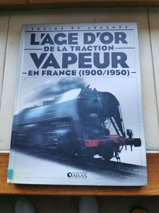 L age d or de la traction vapeur en France | Clive Lamming
