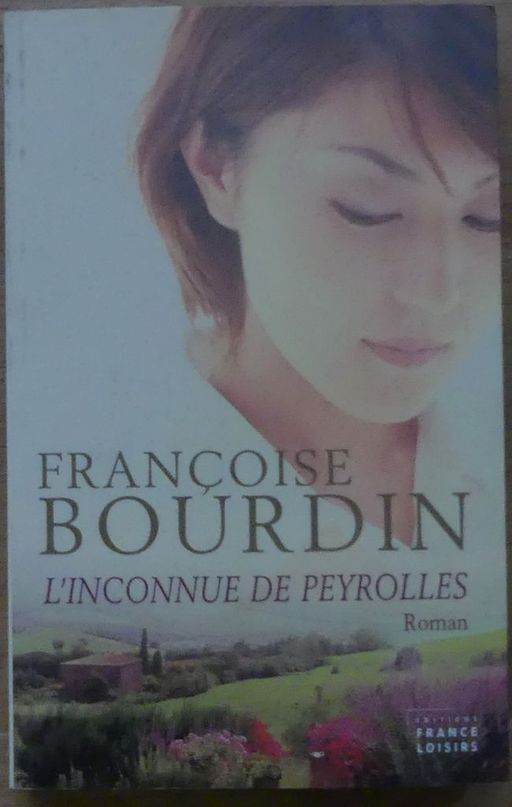 L'inconnue de Peyrolles | Françoise Bourdin