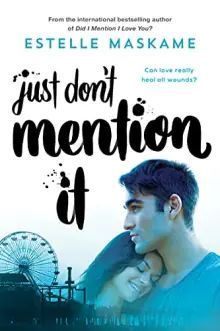 Just don't mention it (en anglais) | Estelle Maskame