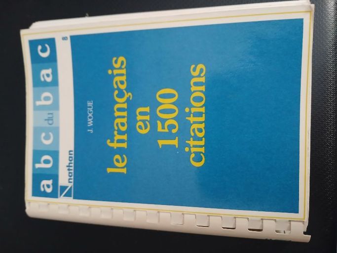 Le français en 1500 citations | J. Wogue
