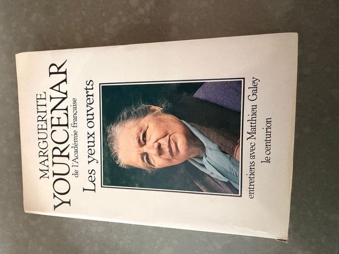 Les yeux ouverts | Marguerite Yourcenar