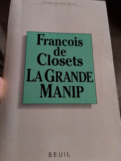 La Grande manip | François de Closets