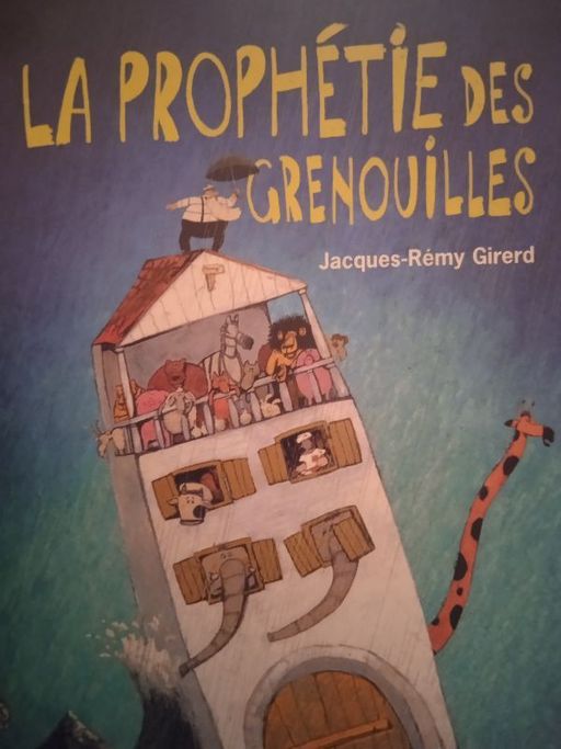La prophétie des grenouilles | Jacques -Remy GIRERD