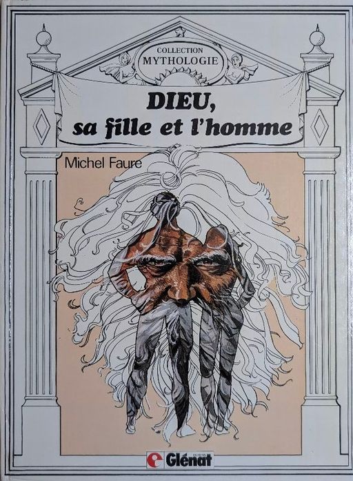 Dieu, sa fille et l'homme | Michel Faure