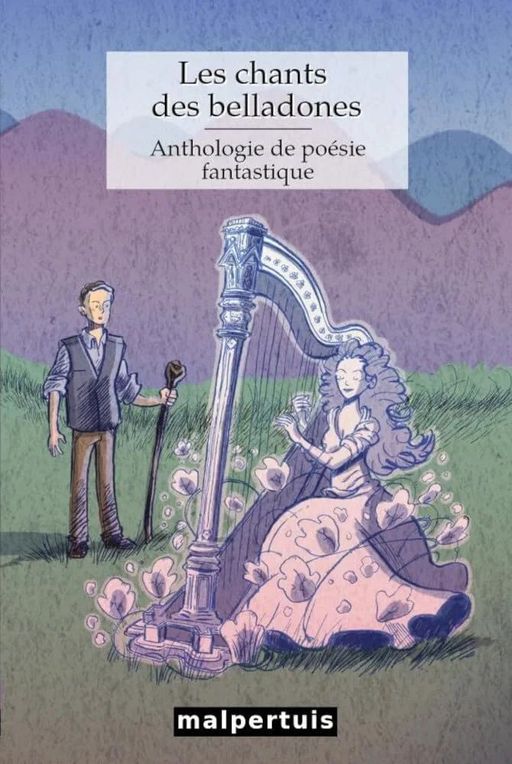 Les chants des belladones: Anthologie de poésie fantastique | Collectif