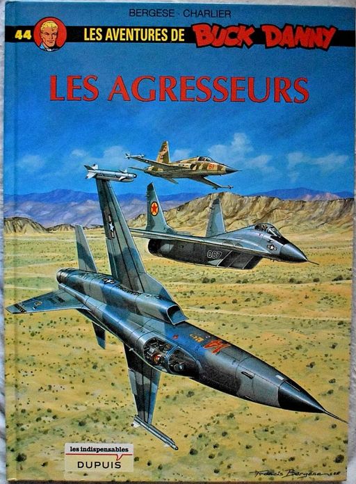 Les Agresseurs - Buck Danny - Tome 44 | Bergese, Charlier