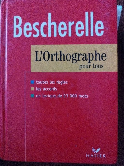 Bescherelle | L'orthographe pour tous .