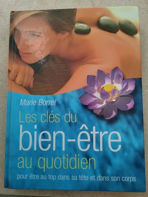 Les clés du bien etre au quotidien | Marie Borrel