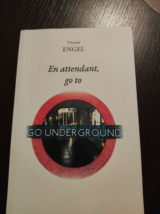 En attendant go to    Go underground | Vincent Engel