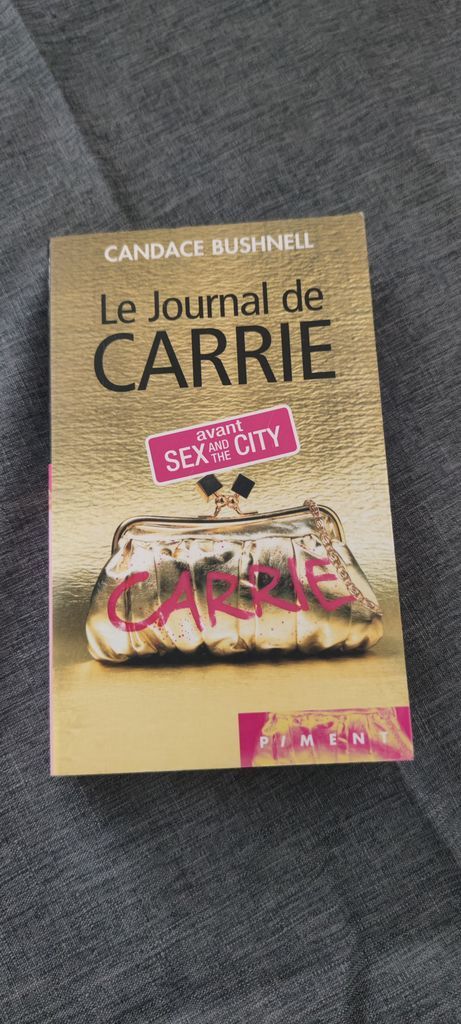 Le journal de Carrie (avant sex and the city) | Candace Bushnell 