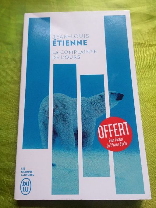 La complainte de l'ours | Jean-Louis Étienne