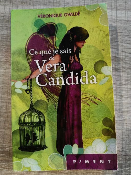 Ce que je sais de Vera Candida | Véronique Ovaldé