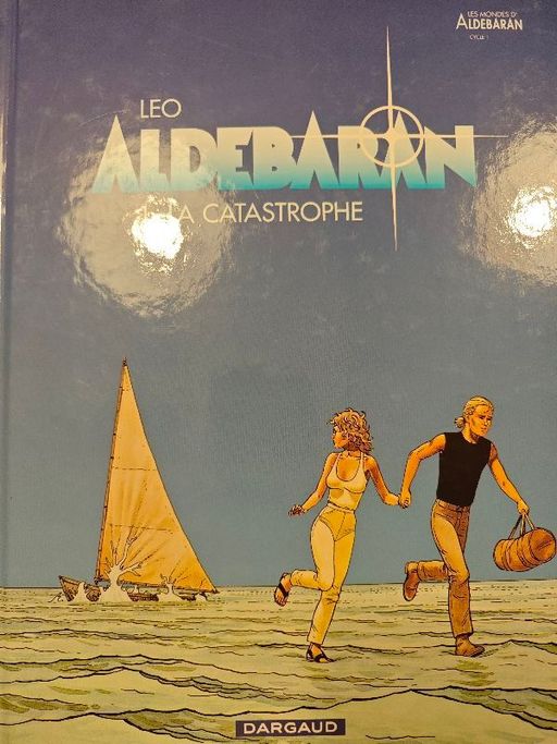 Aldebaran tome 1 : la catastrophe | Leo
