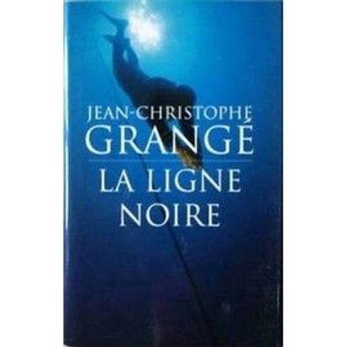 la ligne noire | jean-christophe Grangé  