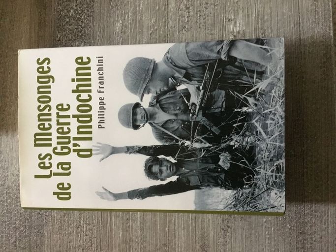 Les mensonges de la guerre d’Indochine | Philippe Franchini