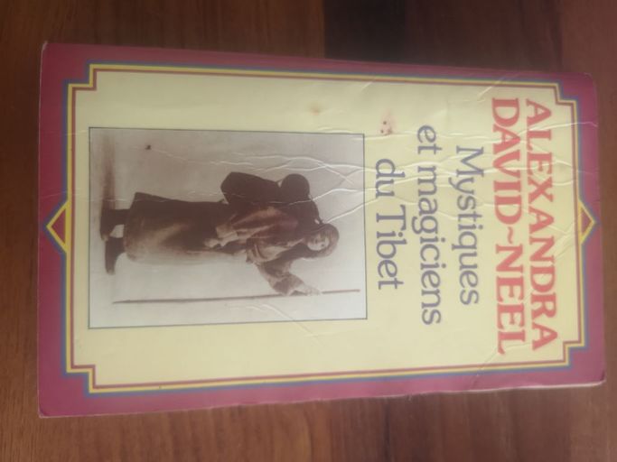 Mystiques et magiciens du Tibet | Alexandra David-Neel