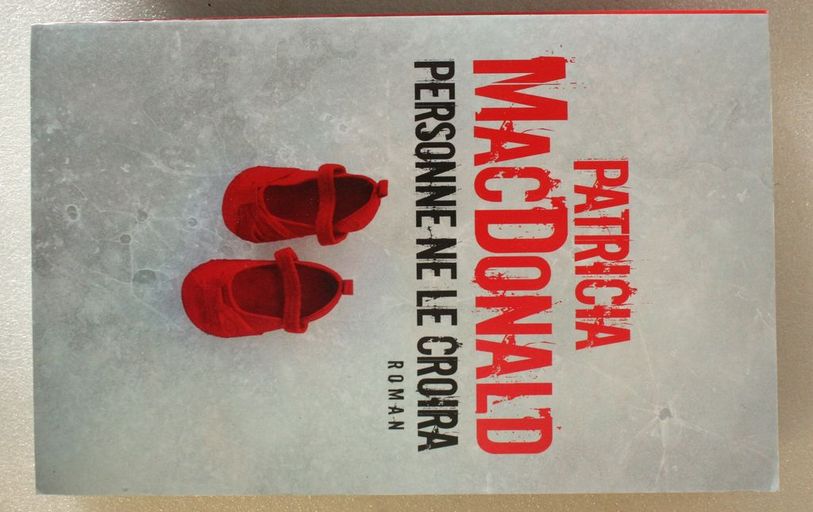 Personne ne le Croira | Patricia MacDonald