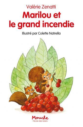 Marilou et le grand incendie | Valérie Zenatti