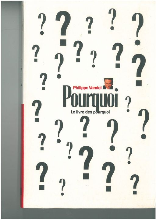 Le livre des pourquoi | Philippe Vandel