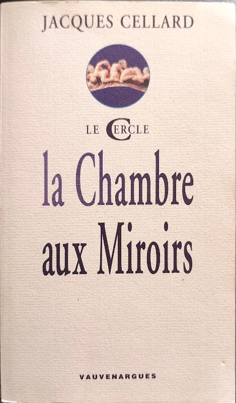 La chambre aux miroirs | Jacques Cellard