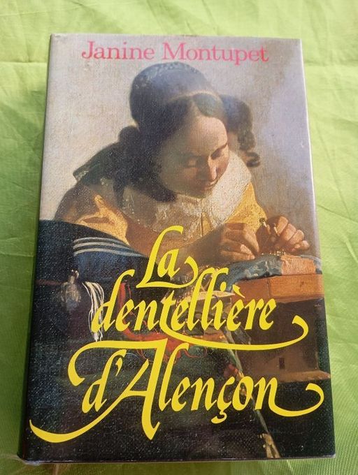 La dentellière d'Alençon | Janine Montupet