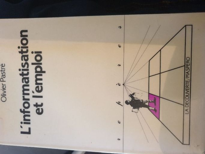 L'informatisation et l'emploi | Olivier Pastré