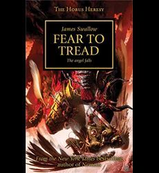 Horus Heresy - Fear to Tread | James Swallow